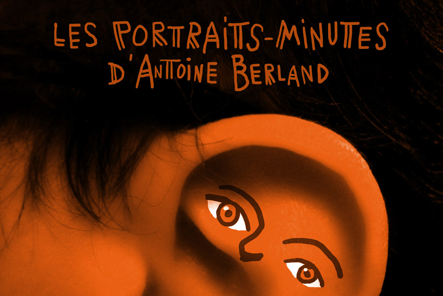 Les portraits-minutes d'Antoine Berland